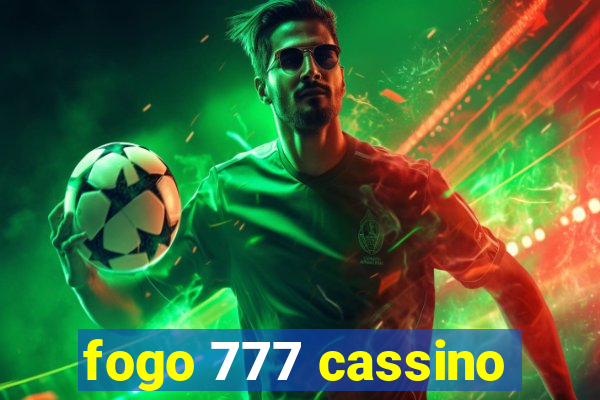 fogo 777 cassino